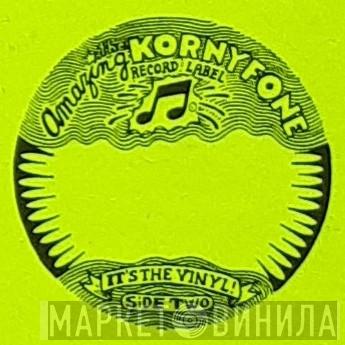 The Amazing Kornyfone Record Label  - Винил CD и Кассеты лейбла The Amazing Kornyfone Record Label (3) на сайте МаркетВинила