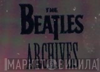 The Beatles Archives - Винил CD и Кассеты лейбла The Beatles Archives на сайте МаркетВинила