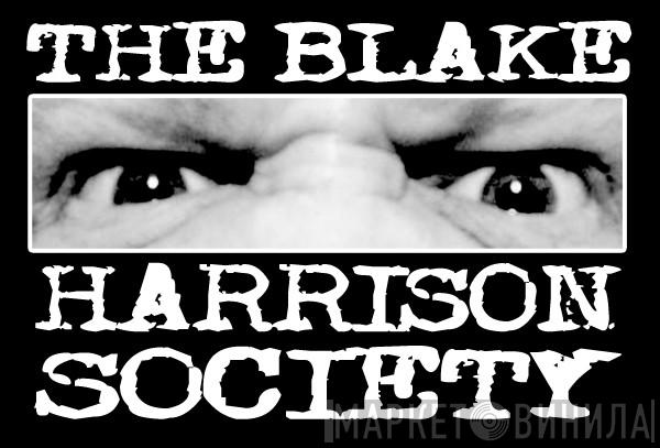 The Blake Harrison Society - Винил CD и Кассеты лейбла The Blake Harrison Society на сайте МаркетВинила