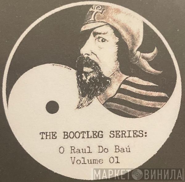 The Bootleg Series: O Raul Do Baú - Винил CD и Кассеты лейбла The Bootleg Series: O Raul Do Baú на сайте МаркетВинила