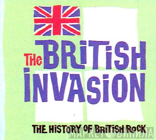 The British Invasion: The History Of British Rock - Винил CD и Кассеты лейбла The British Invasion: The History Of British Rock на сайте МаркетВинила
