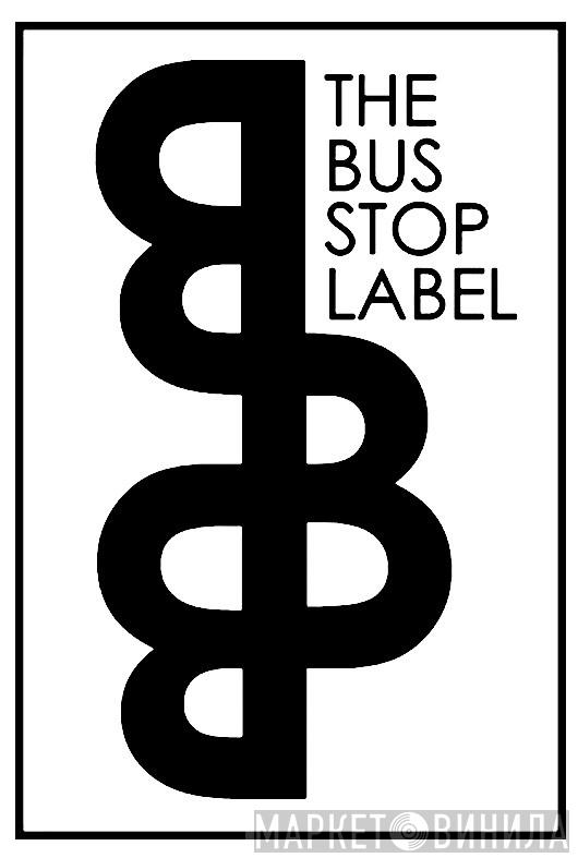 The Bus Stop Label - Винил CD и Кассеты лейбла The Bus Stop Label на сайте МаркетВинила
