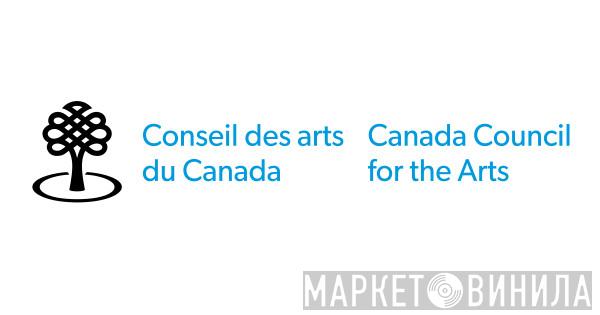 The Canada Council for the Arts - Винил CD и Кассеты лейбла The Canada Council for the Arts на сайте МаркетВинила