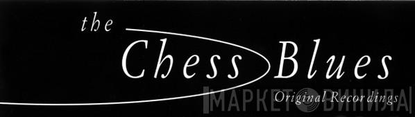 The Chess Blues Original Recordings - Винил CD и Кассеты лейбла The Chess Blues Original Recordings на сайте МаркетВинила