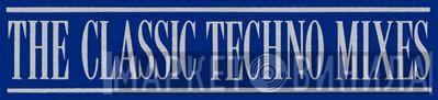 The Classic Techno Mixes - Винил CD и Кассеты лейбла The Classic Techno Mixes на сайте МаркетВинила