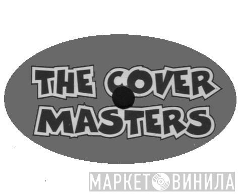 The Cover Masters - Винил CD и Кассеты лейбла The Cover Masters на сайте МаркетВинила