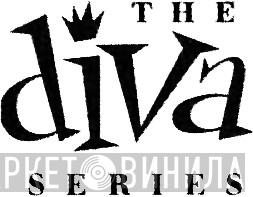 The Diva Series - Винил CD и Кассеты лейбла The Diva Series на сайте МаркетВинила