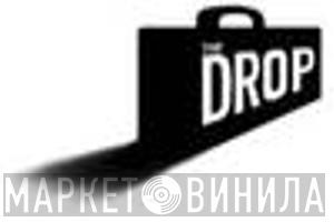 The Drop - Винил CD и Кассеты лейбла The Drop на сайте МаркетВинила