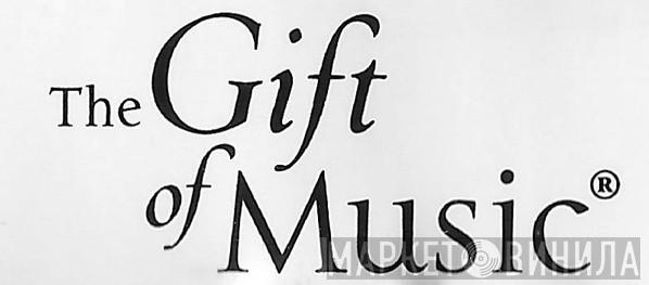 The Gift Of Music - Винил CD и Кассеты лейбла The Gift Of Music на сайте МаркетВинила