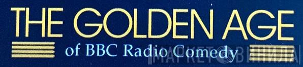 The Golden Age of BBC Radio Comedy - Винил CD и Кассеты лейбла The Golden Age of BBC Radio Comedy на сайте МаркетВинила