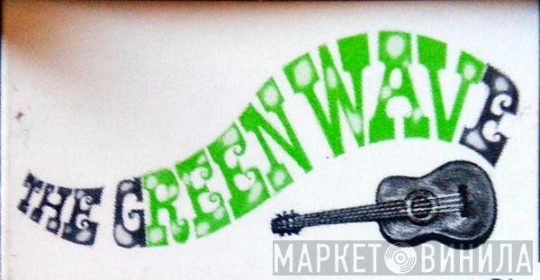 The Green Wave - Винил CD и Кассеты лейбла The Green Wave на сайте МаркетВинила
