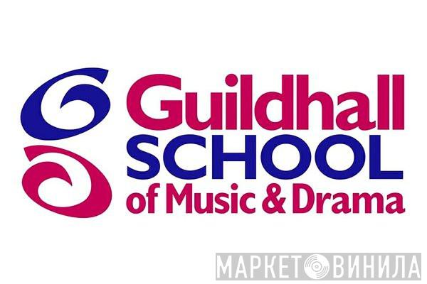 The Guildhall School Of Music & Drama - Винил CD и Кассеты лейбла The Guildhall School Of Music & Drama на сайте МаркетВинила