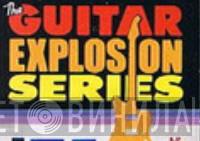 The Guitar Explosion Series - Винил CD и Кассеты лейбла The Guitar Explosion Series на сайте МаркетВинила