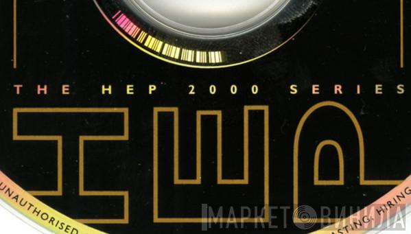 The Hep 2000 Series - Винил CD и Кассеты лейбла The Hep 2000 Series на сайте МаркетВинила
