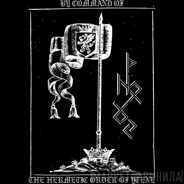The Hermetic Order of Ytene - Винил CD и Кассеты лейбла The Hermetic Order of Ytene на сайте МаркетВинила