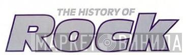 The History Of Rock - Винил CD и Кассеты лейбла The History Of Rock на сайте МаркетВинила