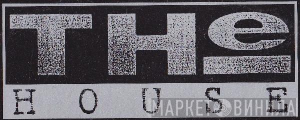 The House - Винил CD и Кассеты лейбла The House на сайте МаркетВинила