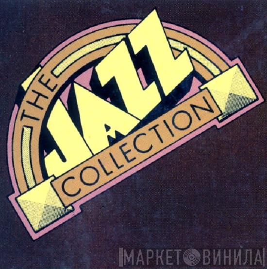 The Jazz Collection - Винил CD и Кассеты лейбла The Jazz Collection на сайте МаркетВинила