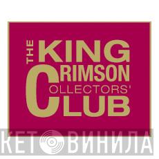 The King Crimson Collectors' Club - Винил CD и Кассеты лейбла The King Crimson Collectors' Club на сайте МаркетВинила