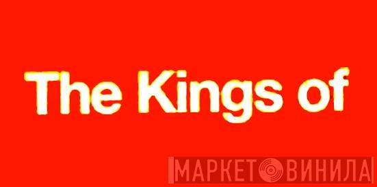 The Kings Of - Винил CD и Кассеты лейбла The Kings Of на сайте МаркетВинила