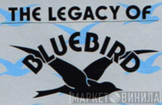 The Legacy Of Bluebird = ブルーバード栄光の遺産 - Винил CD и Кассеты лейбла The Legacy Of Bluebird = ブルーバード栄光の遺産 на сайте МаркетВинила