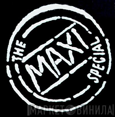 The Maxi Special - Винил CD и Кассеты лейбла The Maxi Special на сайте МаркетВинила
