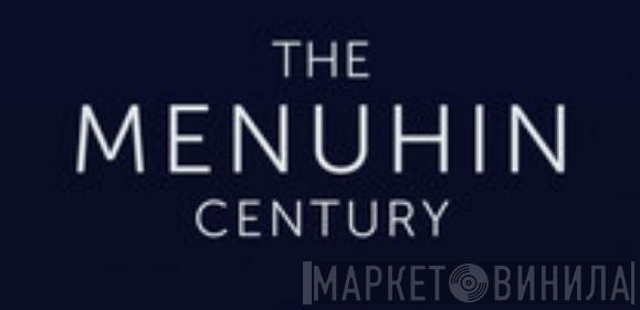 The Menuhin Century - Винил CD и Кассеты лейбла The Menuhin Century на сайте МаркетВинила