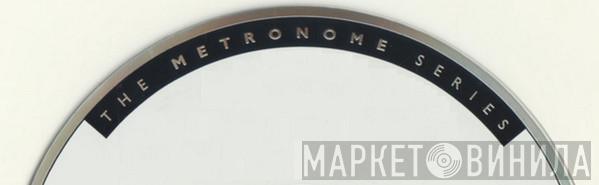 The Metronome Series - Винил CD и Кассеты лейбла The Metronome Series на сайте МаркетВинила