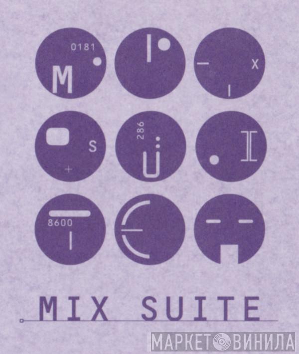 The Mix Suite - Винил CD и Кассеты лейбла The Mix Suite на сайте МаркетВинила