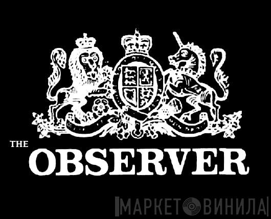 The Observer - Винил CD и Кассеты лейбла The Observer на сайте МаркетВинила