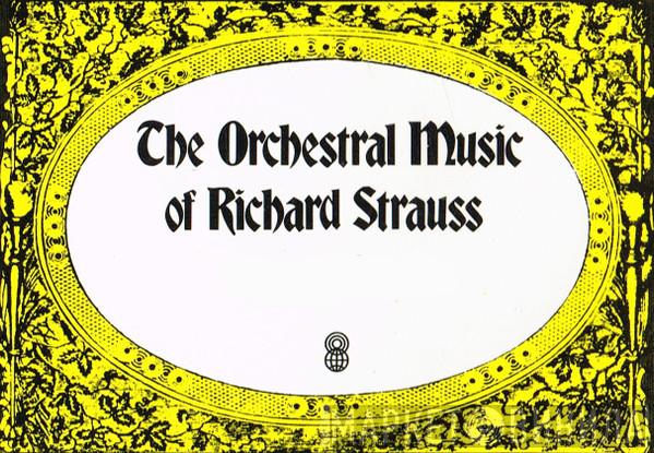 The Orchestral Music Of Richard Strauss (W.R.C.) - Винил CD и Кассеты лейбла The Orchestral Music Of Richard Strauss (W.R.C.) на сайте МаркетВинила