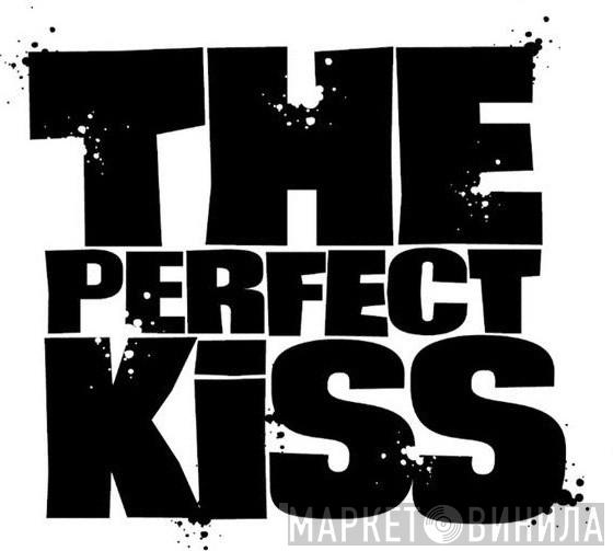 The Perfect Kiss - Винил CD и Кассеты лейбла The Perfect Kiss на сайте МаркетВинила