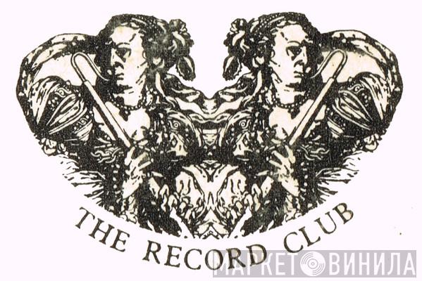The Record Club - Винил CD и Кассеты лейбла The Record Club на сайте МаркетВинила