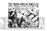 The Road Goes On Forever - Винил CD и Кассеты лейбла The Road Goes On Forever на сайте МаркетВинила