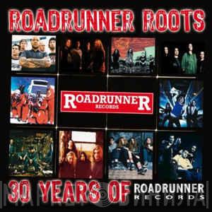 The Roots Of Roadrunner Records - Винил CD и Кассеты лейбла The Roots Of Roadrunner Records на сайте МаркетВинила