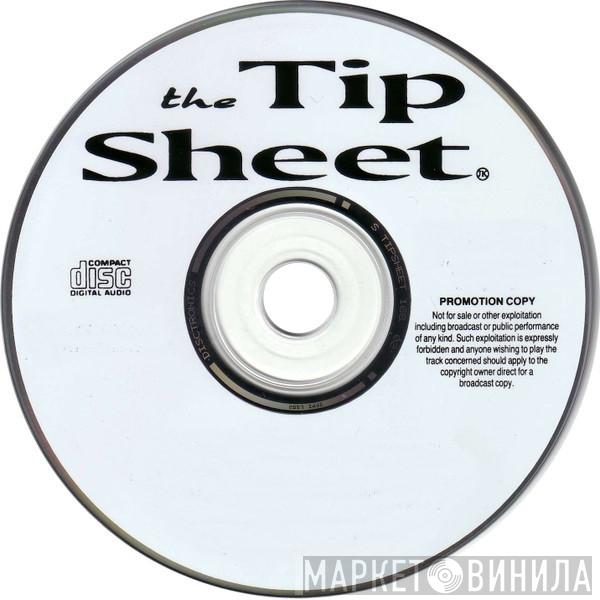 The Tip Sheet - Винил CD и Кассеты лейбла The Tip Sheet на сайте МаркетВинила