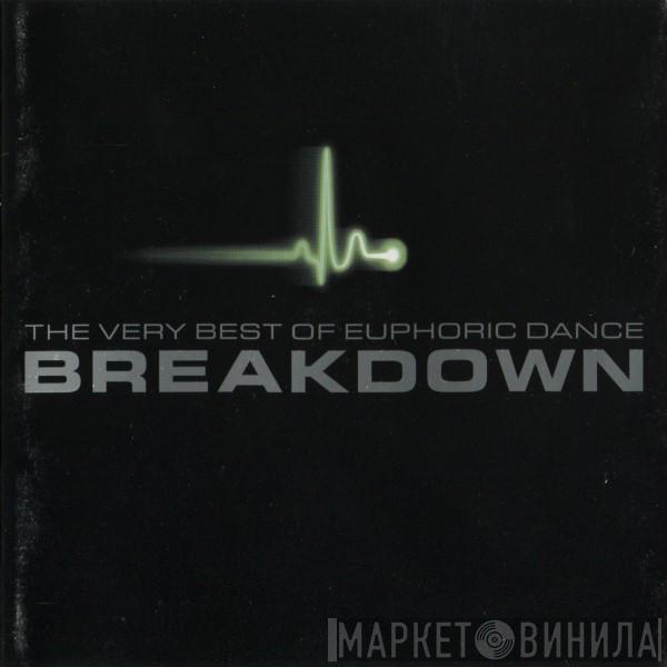 The Very Best Of Euphoric Breakdown - Винил CD и Кассеты лейбла The Very Best Of Euphoric Breakdown на сайте МаркетВинила