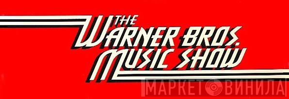 The Warner Bros. Music Show - Винил CD и Кассеты лейбла The Warner Bros. Music Show на сайте МаркетВинила