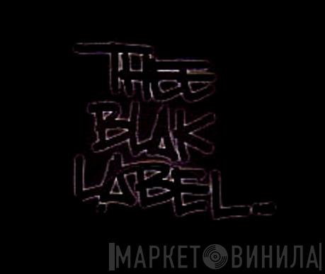 Thee Blak Label - Винил CD и Кассеты лейбла Thee Blak Label на сайте МаркетВинила