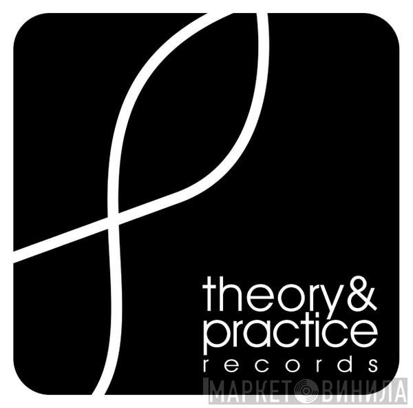 Theory & Practice Records - Винил CD и Кассеты лейбла Theory & Practice Records на сайте МаркетВинила