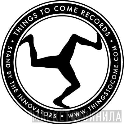 Things To Come Records - Винил CD и Кассеты лейбла Things To Come Records на сайте МаркетВинила