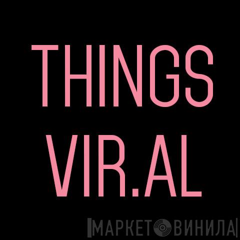 Things Vir.al - Винил CD и Кассеты лейбла Things Vir.al на сайте МаркетВинила
