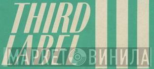 Third Label - Винил CD и Кассеты лейбла Third Label на сайте МаркетВинила