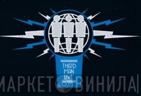 Third Man Live - Винил CD и Кассеты лейбла Third Man Live на сайте МаркетВинила