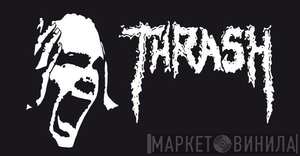 Thrash  - Винил CD и Кассеты лейбла Thrash (2) на сайте МаркетВинила
