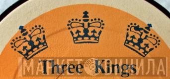 Three Kings - Винил CD и Кассеты лейбла Three Kings на сайте МаркетВинила