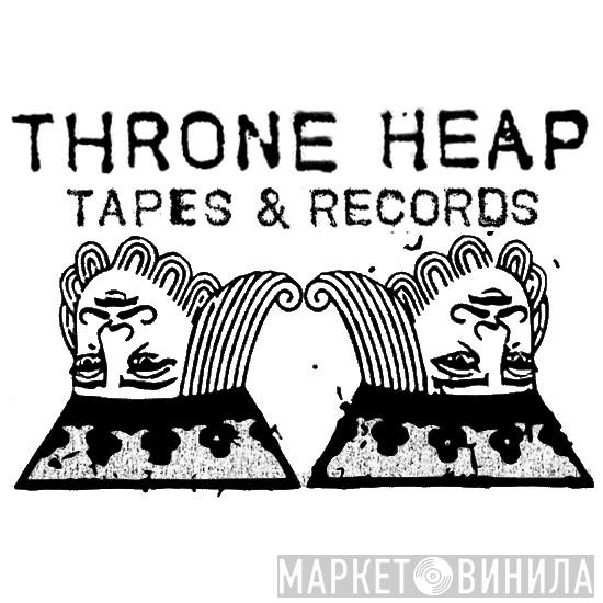Throne Heap - Винил CD и Кассеты лейбла Throne Heap на сайте МаркетВинила