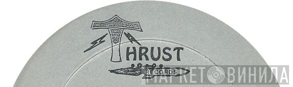 Thrust Records - Винил CD и Кассеты лейбла Thrust Records на сайте МаркетВинила