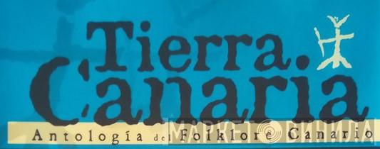 Tierra Canaria - Antología Del Folklore Canario - Винил CD и Кассеты лейбла Tierra Canaria - Antología Del Folklore Canario на сайте МаркетВинила