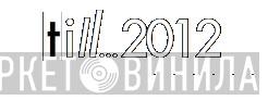 Till2012 Records - Винил CD и Кассеты лейбла Till2012 Records на сайте МаркетВинила